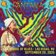 Santana - 2025-09-20 House Of Blues - Las Vegas, Las Vegas, NV (2025)