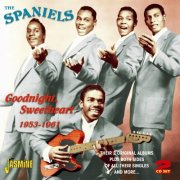 The Spaniels - Goodnight, Sweetheart 1953-1961 (2012)