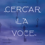 Duo L'Istante - Cercar la voce (2016) [Hi-Res]