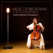 Mairi Dorman-Phaneuf - Music Of Broadway For Cello And Piano (2021) [Hi-Res]