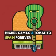 Michel Camilo - Spain Forever (2016) [Hi-Res]