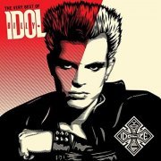 Billy Idol - Very Best Of Billy Idol: Idolize Yourself (2008)