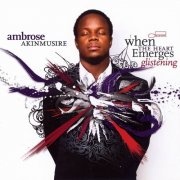 Ambrose Akinmusire - When The Heart Emerges Glistening (2011)