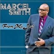 Marcel Smith - From My Soul (2023)