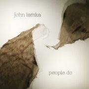 John Lemke - People Do (2013) [FLAC]