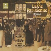 Mady Mesplé, Régine Crespin, Orchestre du Capitole de Toulouse & Michel Plasson - Offenbach: La vie parisienne (2023)