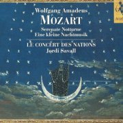 Le Concert des Nations, Jordi Savall - Mozart: Serenate Notturne, Eine kleine Nachtmusik (2006)