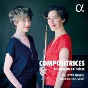 Juliette Hurel & Hélène Couvert - Compositrices : À l'aube du XXe siècle (2020) [Hi-Res]