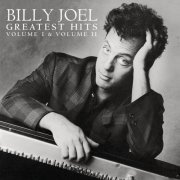 Billy Joel - Greatest Hits Volume I & Volume II (2007) [Hi-Res]