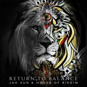 Jah Sun, House of Riddim - Return To Balance (2023)