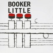 Booker Little - Complete Quartet Recordings (2020)