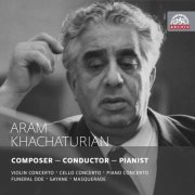 Aram Khachaturian - Composer - Pianist - Conductor (2012)