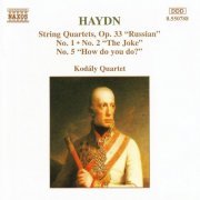 Kodály Quartet - Haydn: String Quartets op. 33 “Russian Quartets” Nos. 1, 2 & 5 (1994) CD-Rip