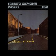 Egberto Gismonti - Works (1984)