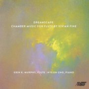 Erin K. Murphy - Dreamscape: Chamber Music for Flute by Vivian Fine (2023) Hi-Res