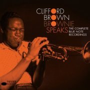 Clifford Brown - Brownie Speaks: The Complete Blue Note Recordings (2014)