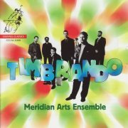 Meridian Arts Ensemble - Timbrando (2008) [Hi-Res]