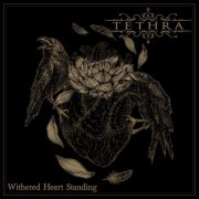 Tethra - Withered Heart Standing (2024) Hi-Res