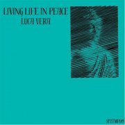Luca Vera - Living Life In Peace (2026)