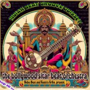 Bebo Best, Bollywood Sitar Beat Orchestra, Tantra Tribe, Top Inc.; Bebo Best, BO - Indian Beat Groove Odissey (2025)