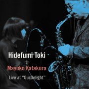 Hidefumi Toki - Live at OurDelight (2021)