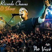 Ricardo Chaves - O Show - Ao Vivo (2020)