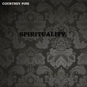 Courtney Pine - Spirituality (2022) [Hi-Res]