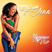 T-shaa - Lanmou pou viv (2016)