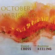 David Cross - October Is Marigold (2021)