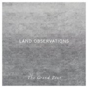 Land Observations - The Grand Tour (2014)