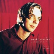 Matt Walker - I Listen to the Night (2023)