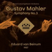 Boys Choir Zanglust, Toonkunstkoor Amsterdam, Eduard van Beinum, Royal Concertgebouw Orchestra - Mahler: Symphony No. 3 in D Minor (2025)