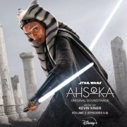 Kevin Kiner - Ahsoka - Vol. 2 (Episodes 5-8) (Original Soundtrack) (2023)