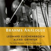 Leonard Elschenbroich & Alexei Grynyuk - Brahms Cello Sonatas 1&2, Four Serious Songs (2022) [Hi-Res]