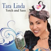 Tara Linda - Torch and Sass (2012)