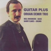 Orhan Demir Trio - Guitar Plus (1998)