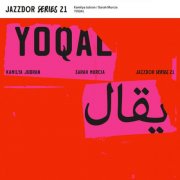 Kamilya Jubran & Sarah Murcia - YOQAL (2024)