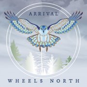 Wheels North - Arrival (2024)