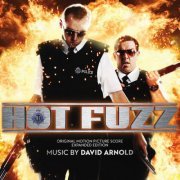 David Arnold - Hot Fuzz (Original Motion Picture Score - Expanded Edition) (2023) [Hi-Res]