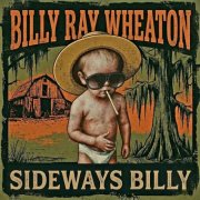 Billy Ray Wheaton - Sideways Billy (2026) [Hi-Res]