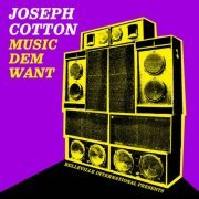 Joseph Cotton - Music Dem Want (2022)