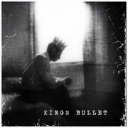King's Bullet - King's Bullet (2025)