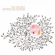 Tin Tin Deo - Spring Blossom (2022)