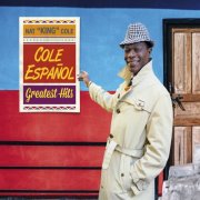 Nat King Cole - Cole Español - 31 Greatest Hits (2017)