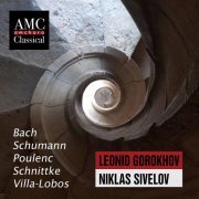 Leonid Gorokhov & Niklas Sivelöv - Bach, Schumann & Others: Chamber Works (2020) [Hi-Res]