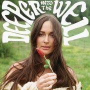 Kacey Musgraves - Deeper Well: Deeper into the Well (2024) [Hi-Res]