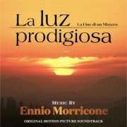 Ennio Morricone, Roma Sinfonietta - La Luz Prodigiosa: La fine di un mistero (Original Motion Picture Soundtrack) (2024 Remastered Version) (2024) [Hi-Res]