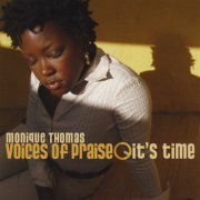 Monique Thomas Voices Of Praise - It's Time (2008)