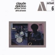 Claude Delcloo, Arthur Jones - Africanasia (Reissue, Remastered 2025)
