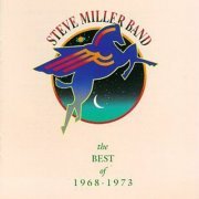 Steve Miller Band - The Best Of 1968-1973 (1990)